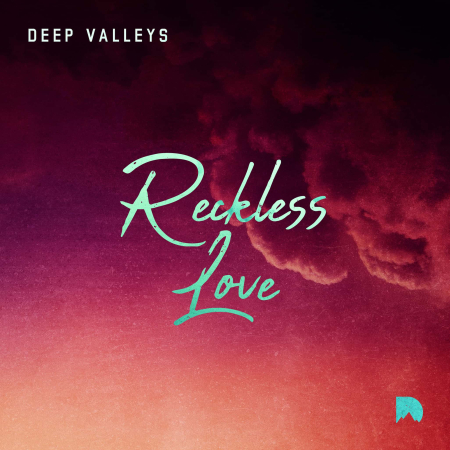 deep-valleys-reckless-love-cover-web
